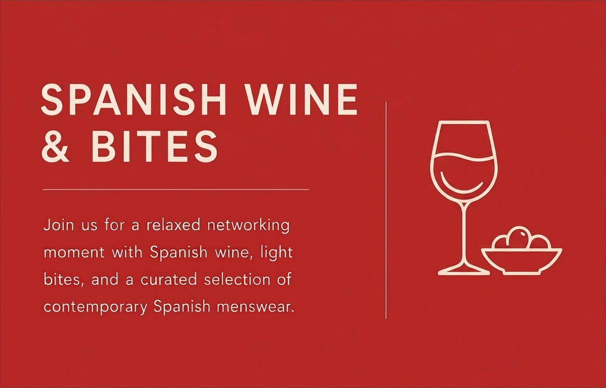 Spanish Wine & Bites — invitation to enjoy Spanish wine, light bites and contemporary Spanish menswear